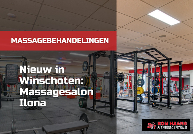 Massagesalon Ilona komt naar 24/7 Fitnesscentrum Ron Haans Winschoten